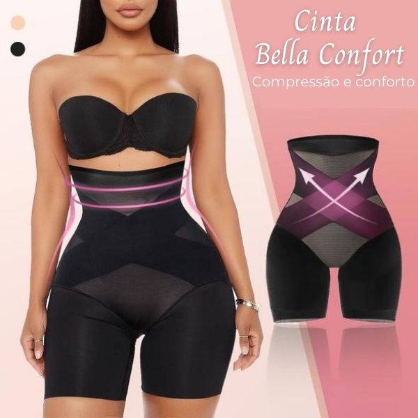 Cinta Bella ConfortⓇ - Tecnologia Compressão X